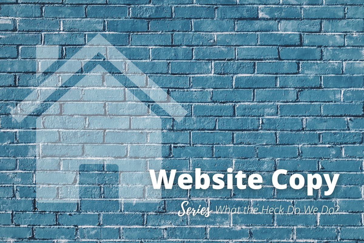 The Little House that Words Built: What the Heck Is Website Copy?